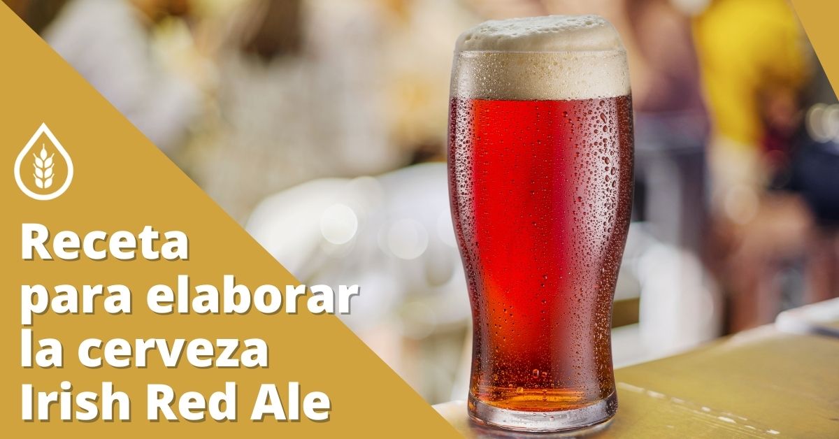Receta para elaborar la cerveza Irish Red Ale | Prodel Agrícola
